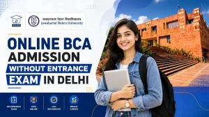 Online BCA Admission Without Entrance Exam in Delhi