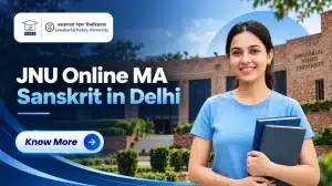JNU Online MA Sanskrit in Delhi: Fees, Eligibility & Admission